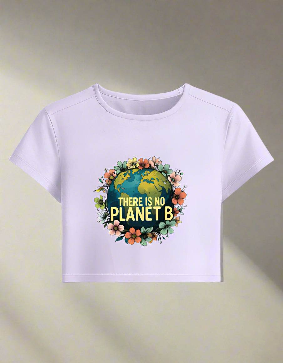 There Is No Planet B – Lavender Baby Tee (Eco Statement Crop Top) - DROX