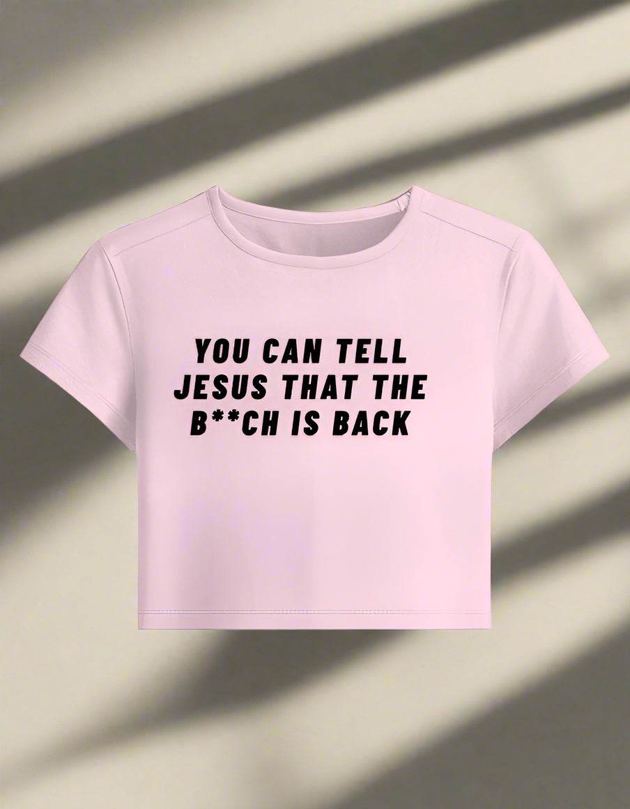 You Can Tell Jesus – Cropped Baby Tee - DROX