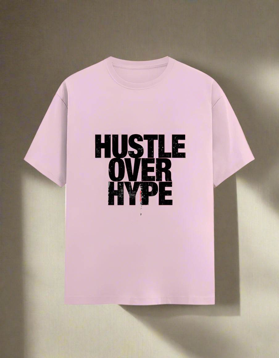 Hustle Over Hype – Unisex White Graphic T-Shirt - DROX